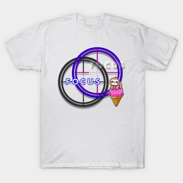 FOCUS  Cute sloth ICE-CREAM motivation & inspirational message for SUCCESS - Motivational kawaii T-Shirt by originalsusie